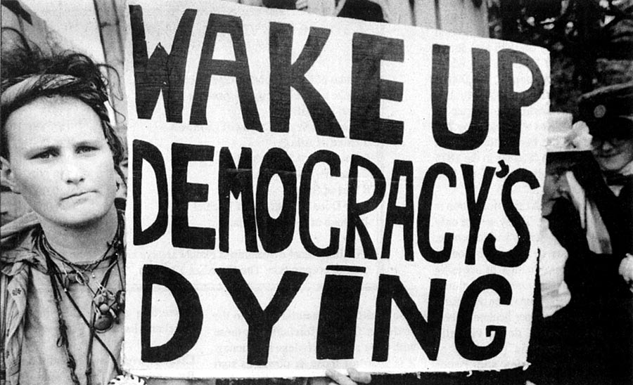 Wake Up Democracy's Dying