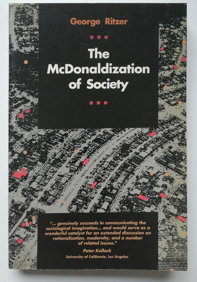 'The McDonaldization of Society' by George Ritzer