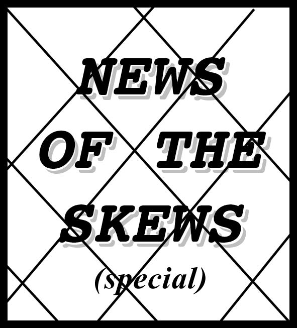 News Of The Skews